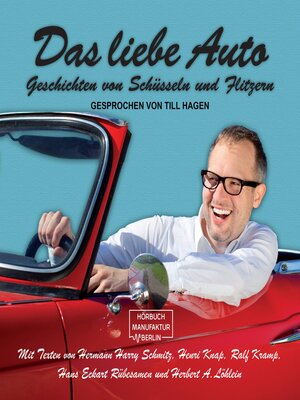 cover image of Das liebe Auto--Geschichten von Schüsseln und Flitzern